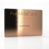 Pure Metal Cards brushed copper card Pure Metal Cards brushed copper card