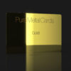 Pure Metal Cards gold card Pure Metal Cards gold card