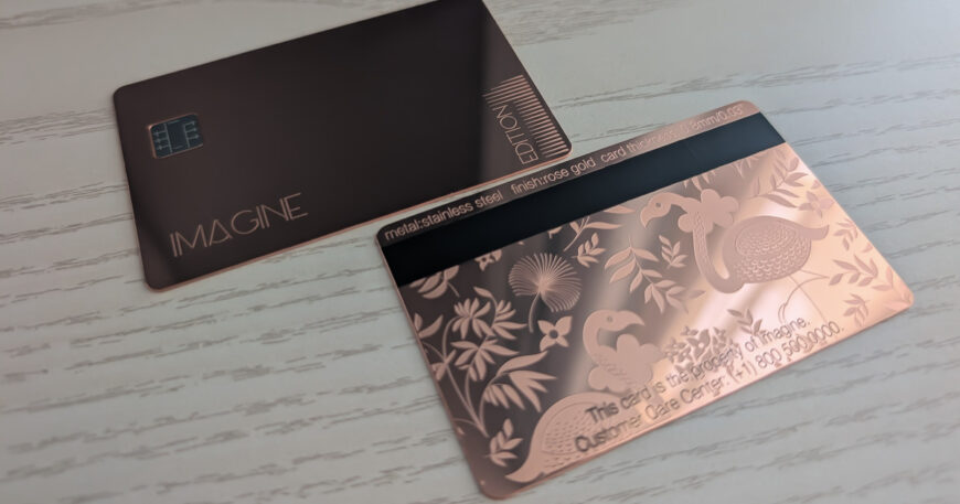 Rose gold metal membership cards with smart chips; Imagine Edition.